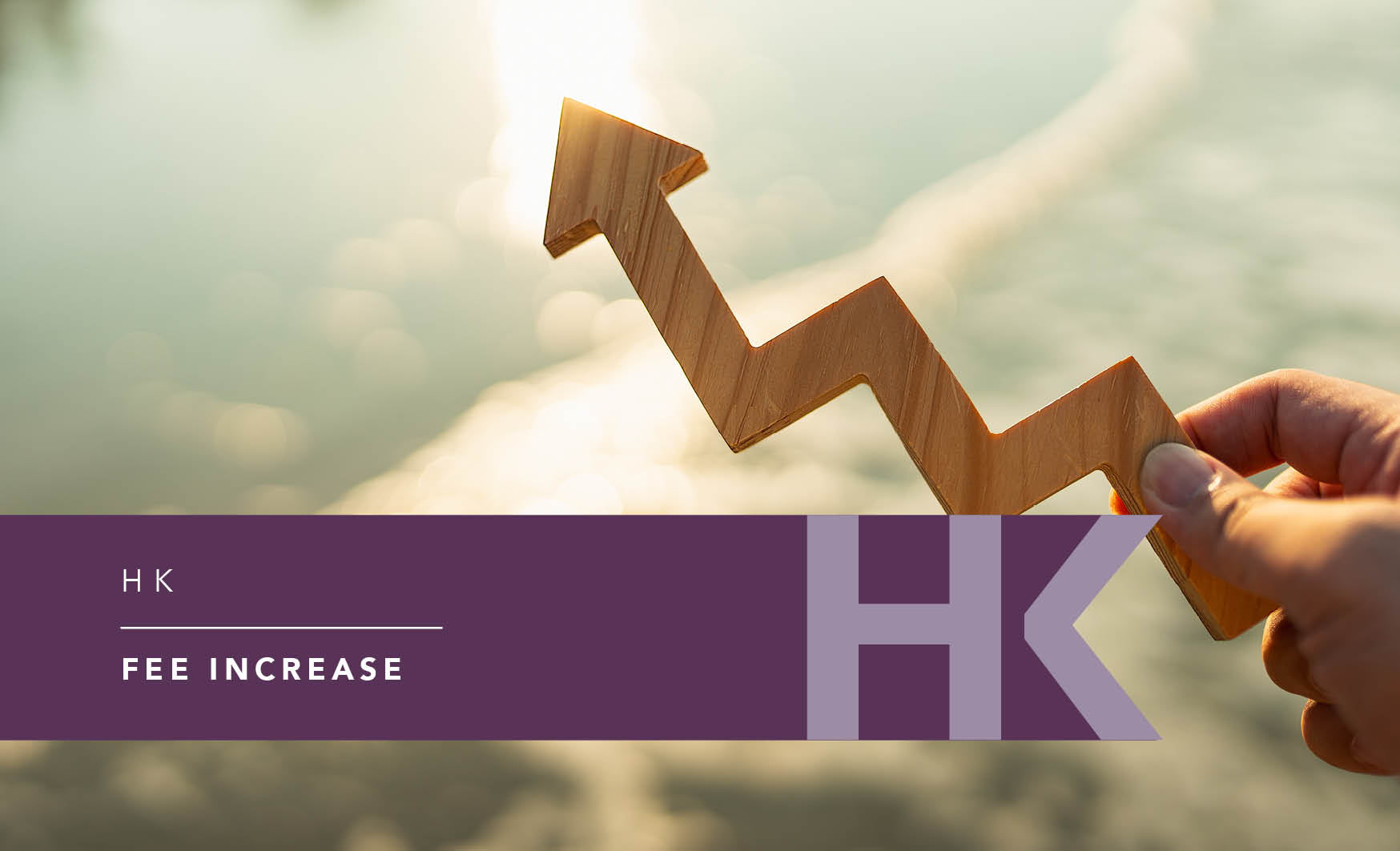 NOTICE OF FEE INCREASE – EFFECTIVE 1ST AUGUST 2025