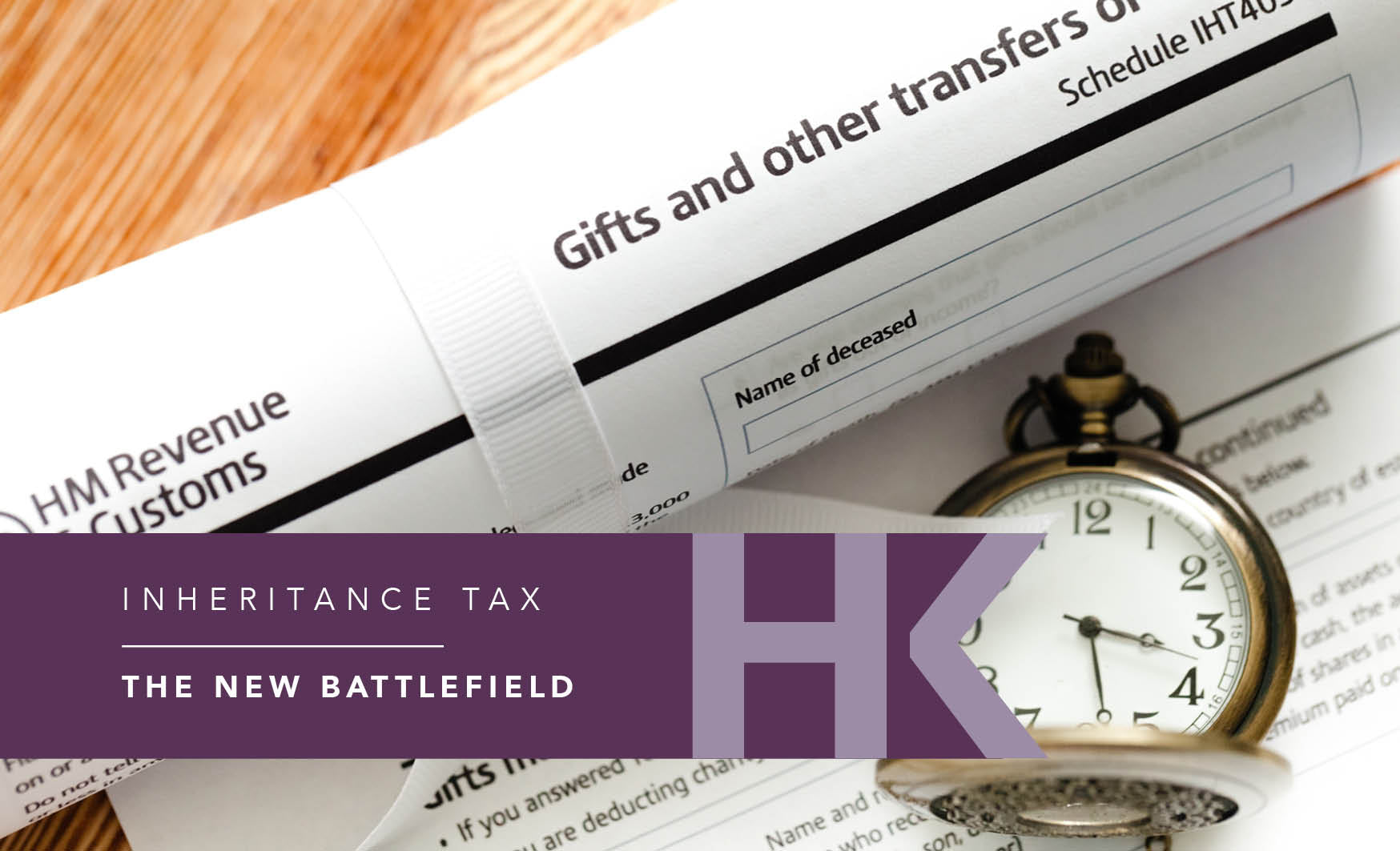 Inheritance Tax – The New Battlefield!