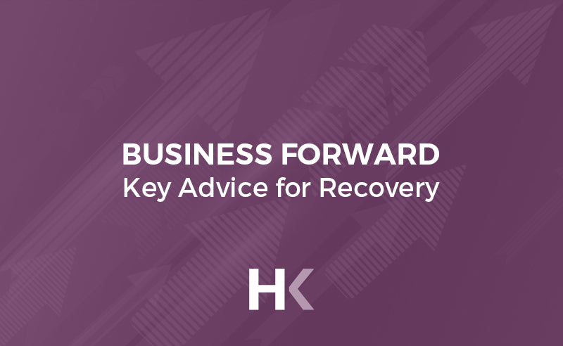 Business Forward: Key advice for recovery - HK update 29 May 2020